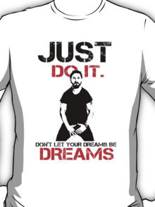 Just Do It Shia Labeouf - Insaiyan Style White T-Shirt