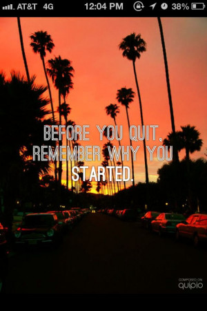 Remember why you started