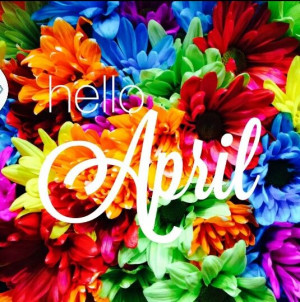 hello #april #spring #flowers #blossom #quote