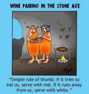some wine and food matching advice from early man and other tips from ...