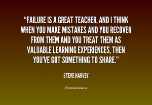 quote-Steve-Harvey-failure-is-a-great-teacher-and-i-170079.png