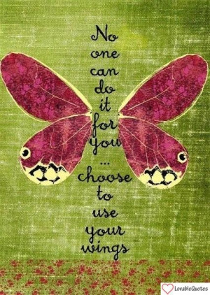 Use Your Own Wings Life #Quote