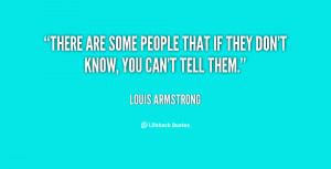 quote-Louis-Armstrong-there-are-some-people-that-if-they-61491.png
