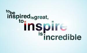 Be Inspired...