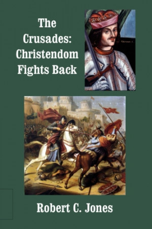 The Crusades: A Brief History (1095-1291) .