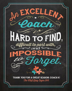 and impossible to forget - Quote Saying PERSONALIZED Printable Coach ...