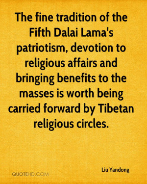tradition of the Fifth Dalai Lama's patriotism, devotion to religious ...