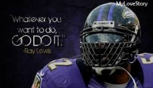 Famous Ray Lewis Quotes to Keep You Struggling