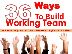 ... Brings Success, Workable Team Brings More Successes - Teamwork Quote
