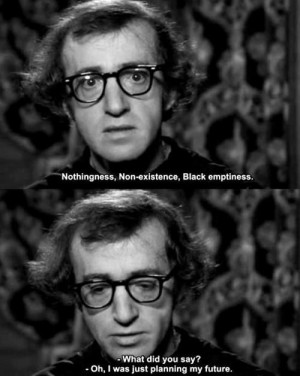 nothingness, non-existence, black emptiness, planning my future, woody ...