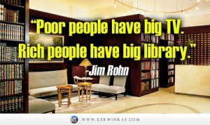 poor people have big tv rich people have big library