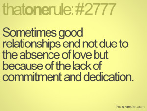 ... absence of love but because of the lack of commitment and dedication