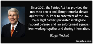 Since 2001, the Patriot Act has provided the means to detect and ...