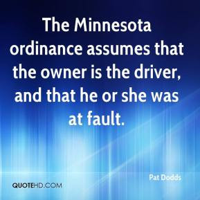 The Minnesota ordinance assumes that the owner is the driver, and that ...