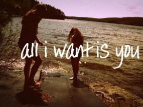 all I want is you quotes
