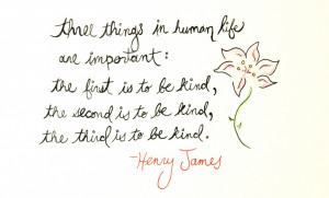 Henry James Be Kind Quote