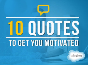 10 Quotes to Keep You Motivated