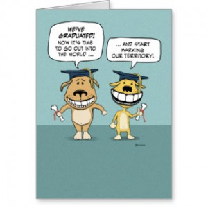 Funny graduation card: Dog Graduates by chuckink