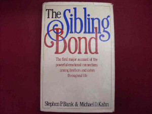 The Sibling Bond - Stephen Bank & Michael Kahn
