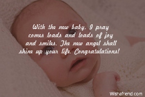 With the new baby, I pray comes loads and loads of joy and smiles. The ...
