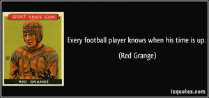 More Red Grange Quotes