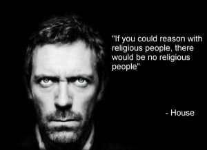 Quote of the Day: Atheist House