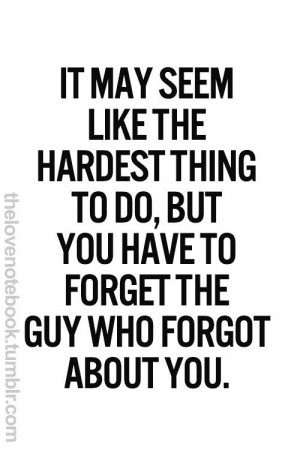 Forget him.