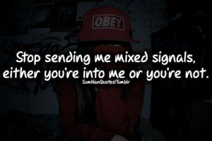 mixed signals quotes