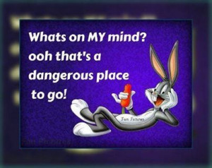 quotes quote lol funny quote funny quotes looney toons bugs bunny ...
