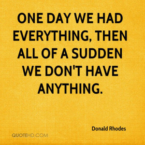 Donald Rhodes Quotes | QuoteHD