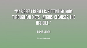 My biggest regret is putting my body through fad diets - Atkins ...