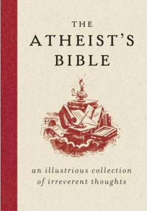 The Atheist’s Bible is a book by Joan Konner, a former dean of the ...