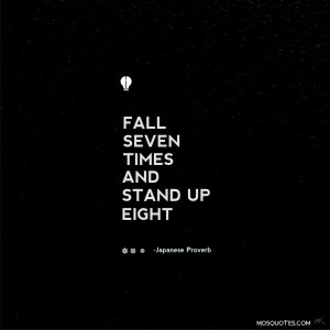stand up eight life inspirational quotes fall seven times and stand up ...