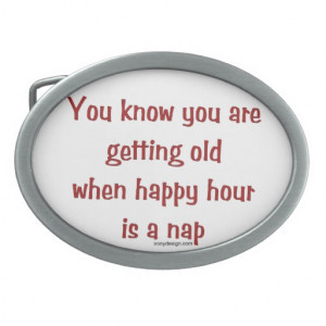 Happy Birthday Quotes About And Getting Old