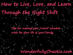 How to Live, Love, and Learn Through the Night Shift - a blog series ...
