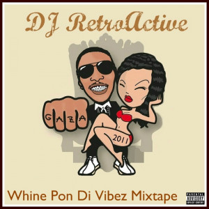 ... Retro Active – Whine Pon Di Vibez – Vybz Kartel Mixtape Aug 2011
