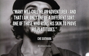 quote-Che-Guevara-many-will-call-me-an-adventurer--124529.png