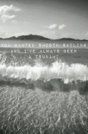 you wanted smooth sailing....