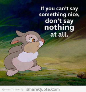 If you can’t say something nice….