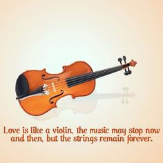 Love is like a violin More