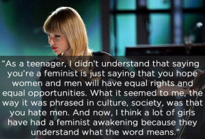 ... Loud and proud. | The Evolution Of Taylor Swift's Feminist Awakening