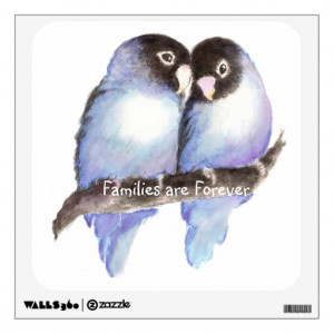 Families Forever Quote Cute Lovebird Bird Family Room Graphics