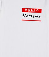 Hello My Name Is Katherine Name Tag Tee Katherine name tag sticker
