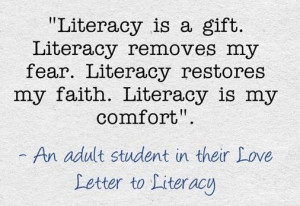 my fear. Literacy restores my faith. Literacy is my comfort