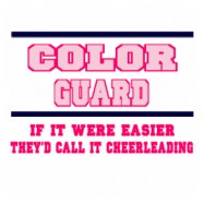 Funny Quotes About Color Guard