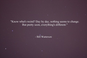 bill watterson, change, day, quote, weird