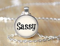 Sassy Funny Quote Necklace Quote Jewelry by ShakespearesSisters, $10 ...