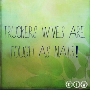 Truck Driver Quotes And Sayings Trucker quotes