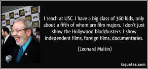 ... blockbusters. I show independent films, foreign films, documentaries
