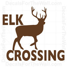 Elk Crossing Hunting Outdoor Wall Decal Vinyl Saying Art Sticker Quote ...